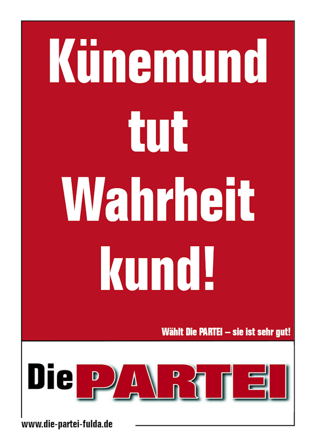 Wahlplakat der Partei 'Die PARTEI' mit der Aufschrift 'Künemund tut Wahrheit kund!'
